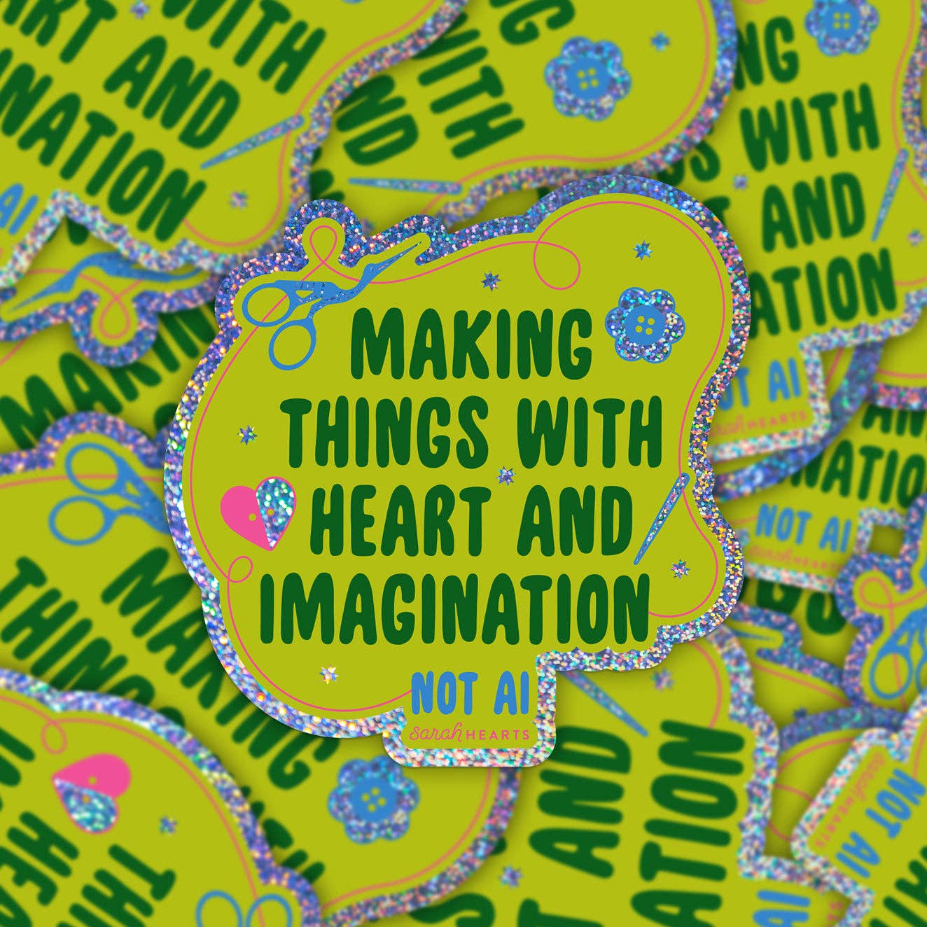Making with Heart and Imagination Holographic Sticker