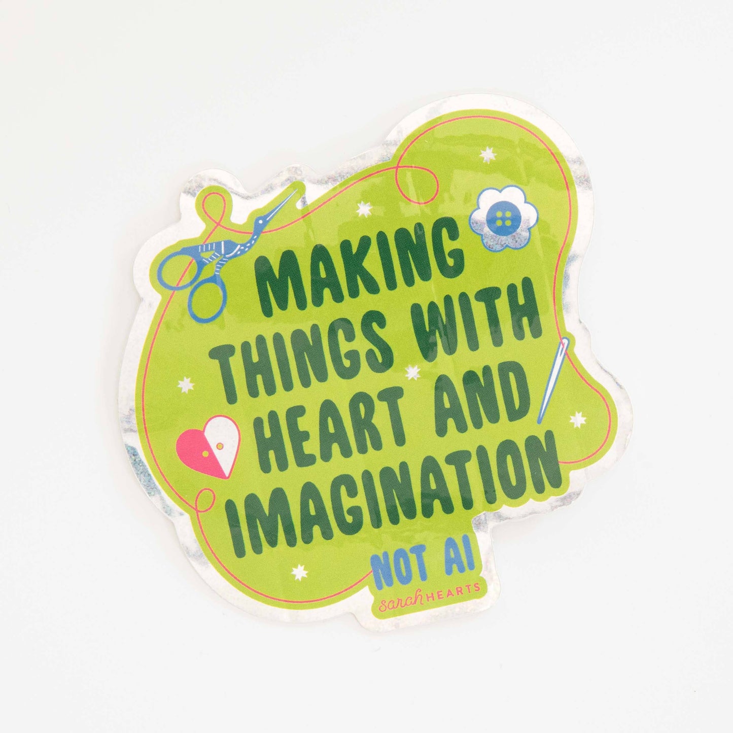 Making with Heart and Imagination Holographic Sticker