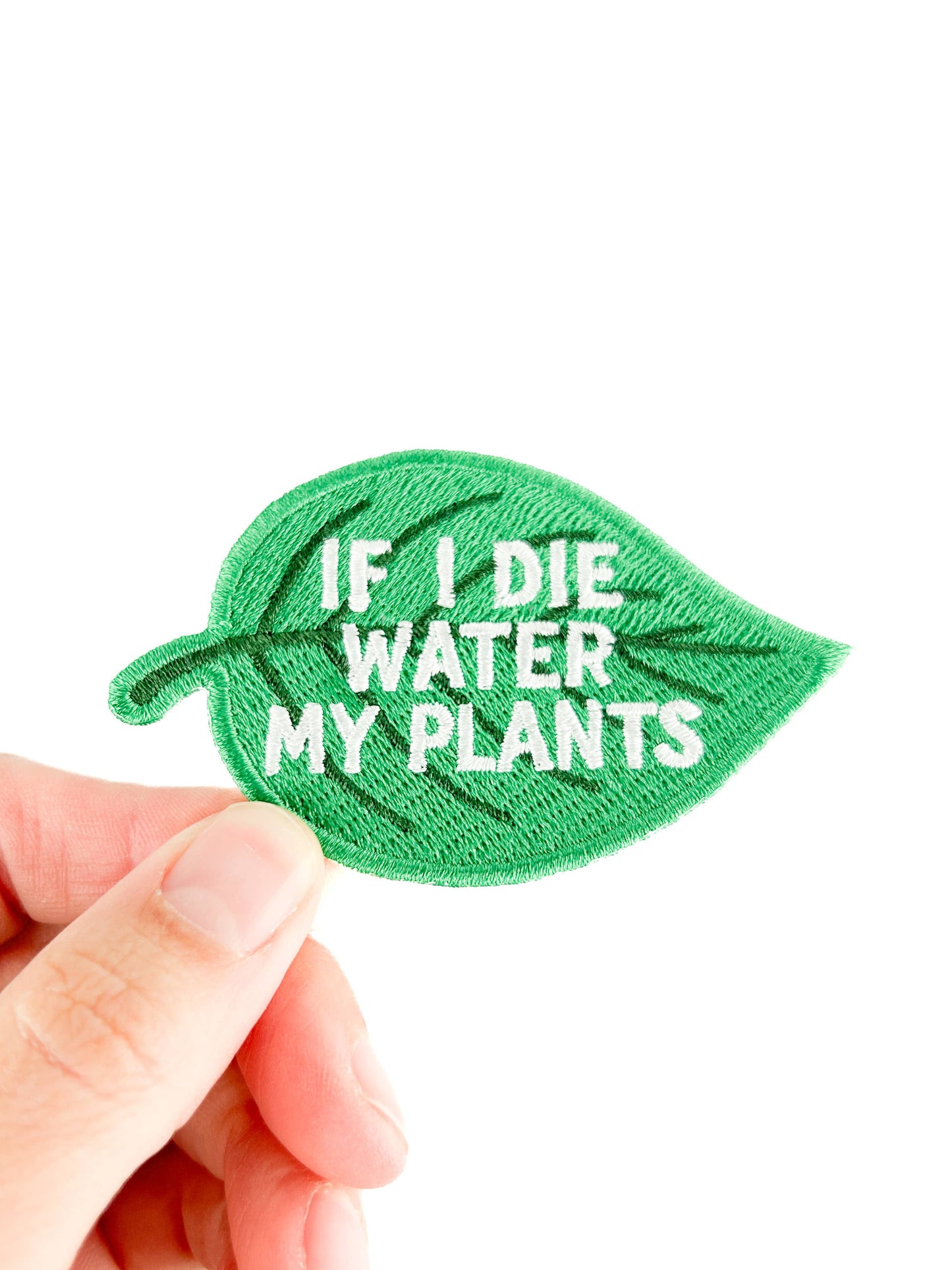 If I Die Water My Plants Patch Plant Lover Embroidered
