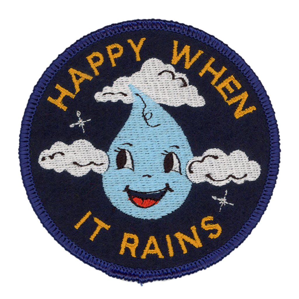 Happy When It Rains Iron On Patch