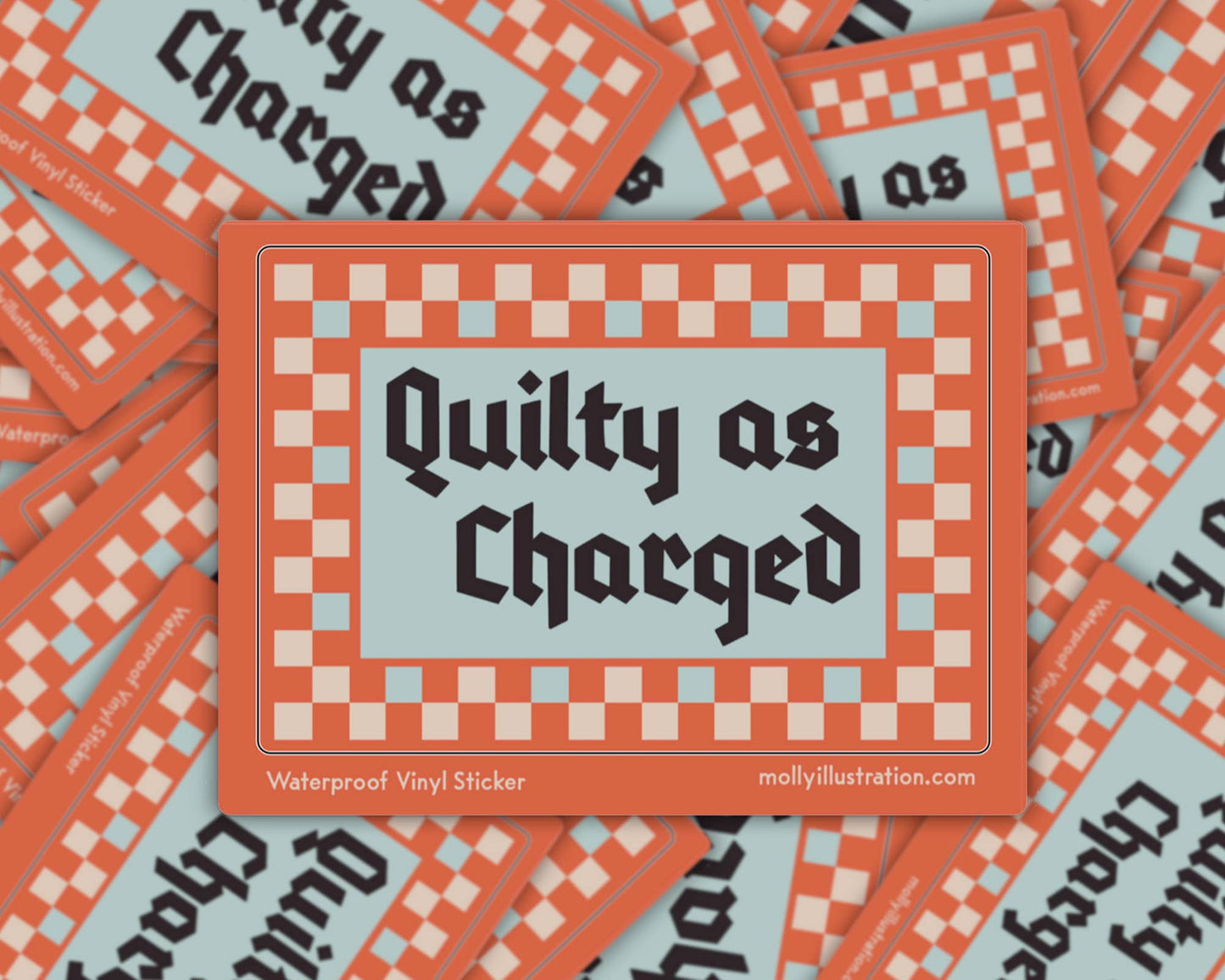 Quilty as Charged Waterproof Vinyl Sticker