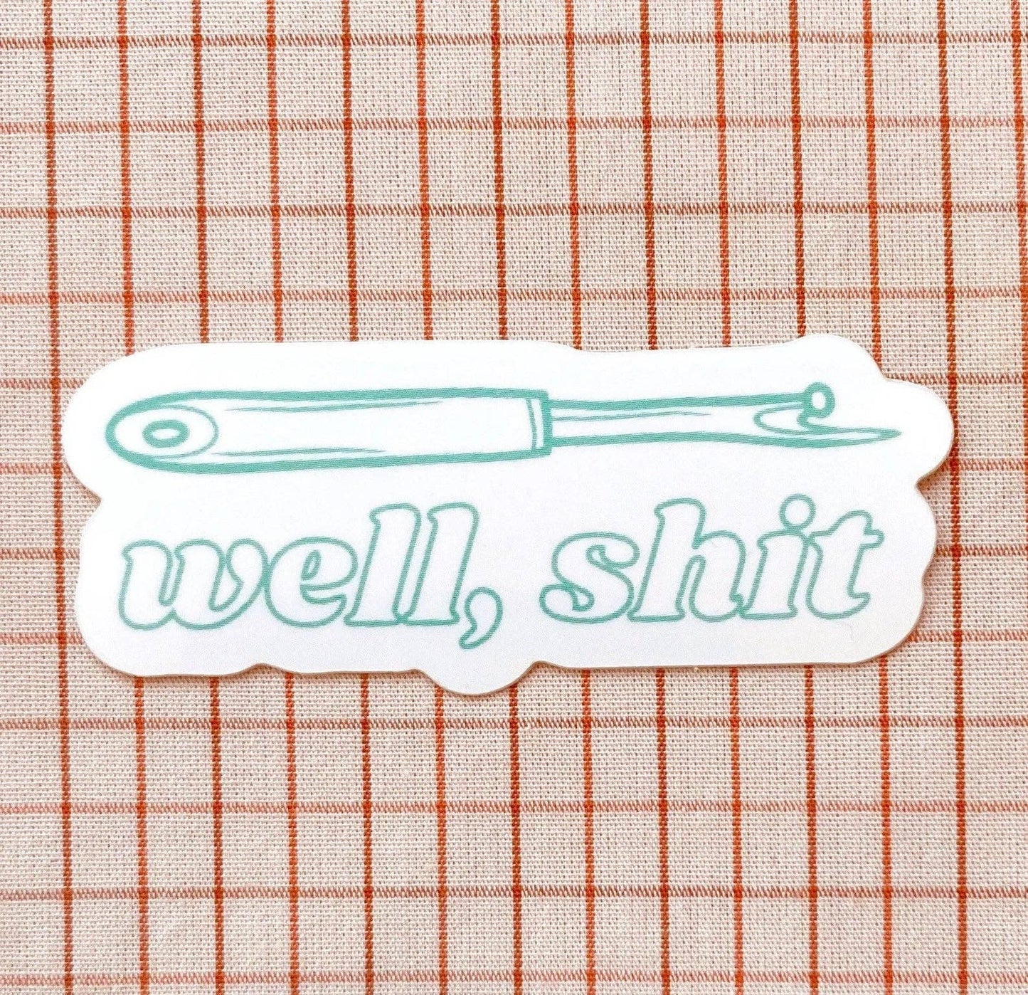Well, shit seam ripper sticker turquoise