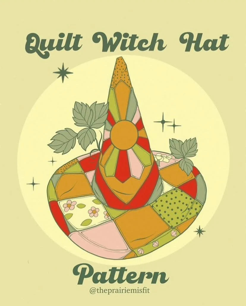 Quilted Witch Hat | Saturday, Sept 26th @ 8 am -  1 pm
