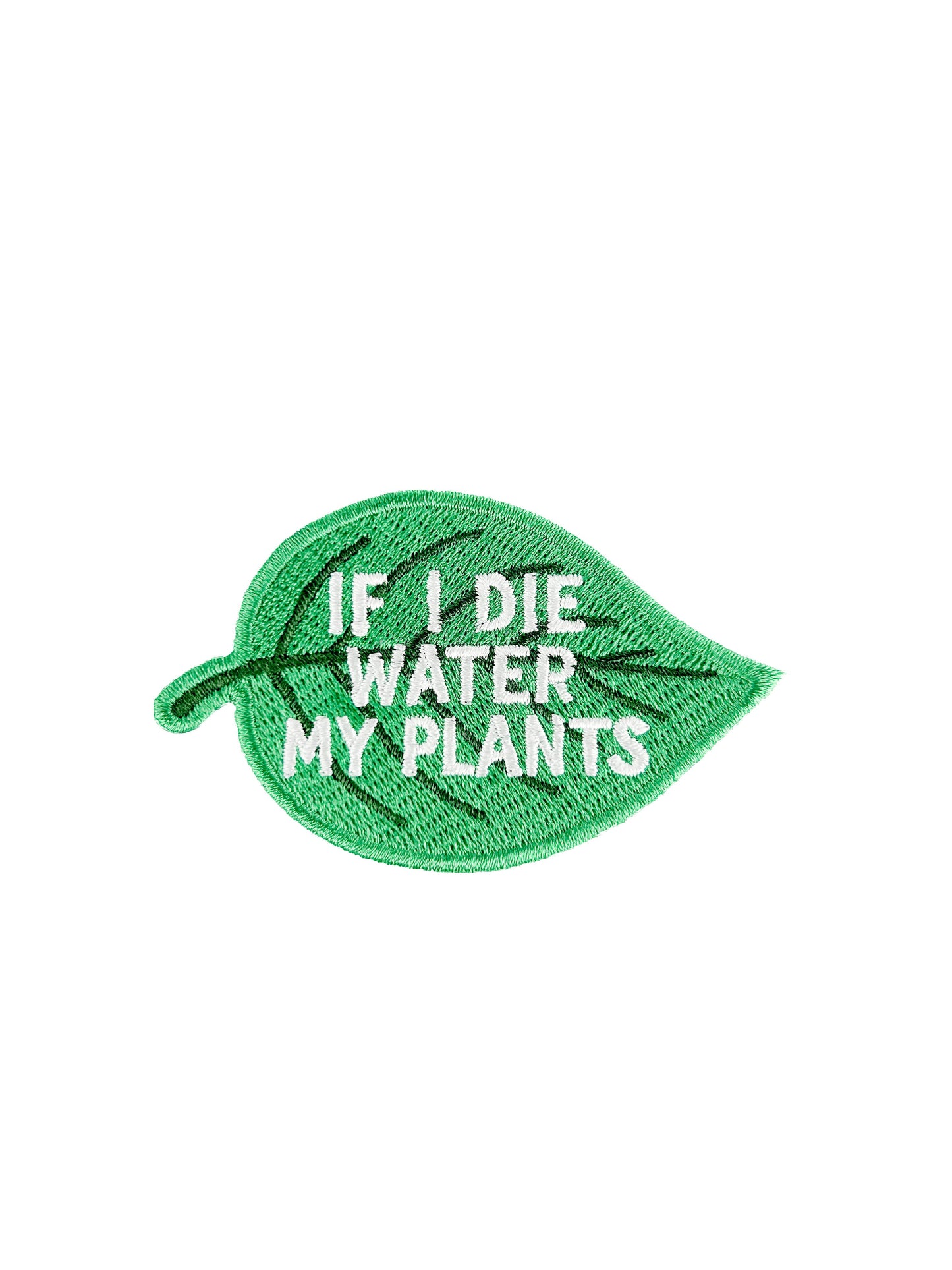 If I Die Water My Plants Patch Plant Lover Embroidered