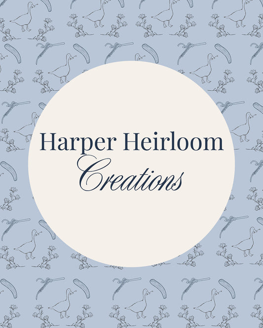 Harper Heirloom